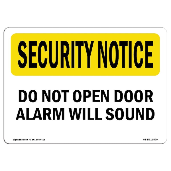 OSHA Security Sign, 3.5" Height, 5" Width, Do Not Open Door Alarm Will Sound, Landscape, 10PK